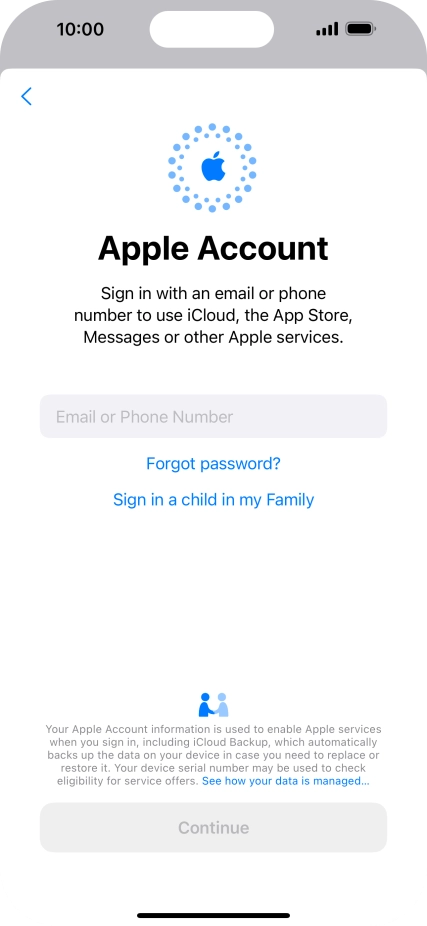 Press Email or Phone Number and key in the username for your Apple ID. Press Email or Phone Number and key in the username for your Apple ID.