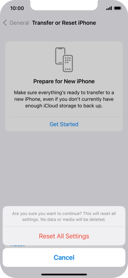 Press Reset All Settings. Wait a moment while the factory default settings are restored. Follow the instructions on the screen to set up your phone and prepare it for use. Press Reset All Settings. Wait a moment while the factory default settings are restored. Follow the instructions on the screen to set up your phone and prepare it for use.