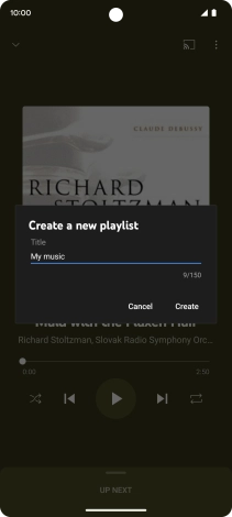 Key in a name for the playlist and press Create. Key in a name for the playlist and press Create.