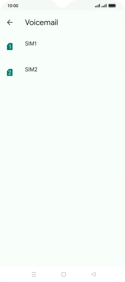 Press the name of the SIM. Press the name of the SIM.