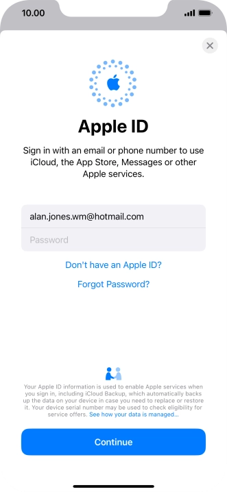 Press Password and key in the password for your Apple ID. Press Password and key in the password for your Apple ID.