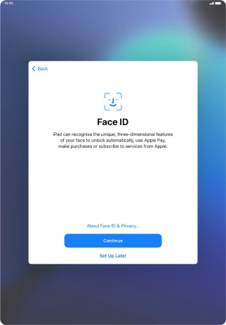 Follow the instructions on the screen to turn on use of Face ID or press Set Up Later. Follow the instructions on the screen to turn on use of Face ID or press Set Up Later.