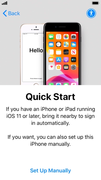 Follow the instructions on the screen to transfer content from another device running iOS 11 or later or press Set Up Manually. Follow the instructions on the screen to transfer content from another device running iOS 11 or later or press Set Up Manually.
