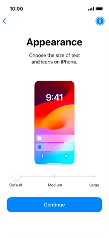 Select the required text and icon size on your phone and press Continue. Select the required text and icon size on your phone and press Continue.