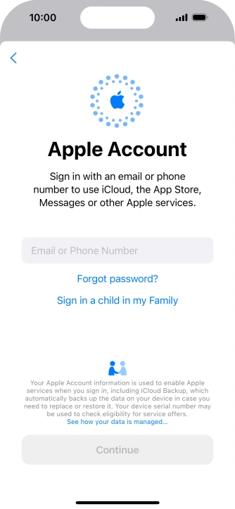 Press Email or Phone Number and key in the username for your Apple ID. Press Email or Phone Number and key in the username for your Apple ID.