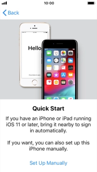 Follow the instructions on the screen to transfer content from another device running iOS 11 or later or press Set Up Manually. Follow the instructions on the screen to transfer content from another device running iOS 11 or later or press Set Up Manually.