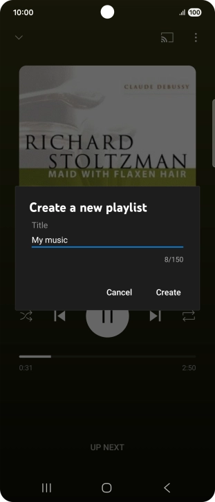 Key in a name for the playlist and press Create. Key in a name for the playlist and press Create.