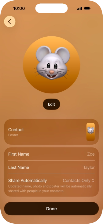 Press the name fields and follow the instructions on the screen to edit your name on the Contact Poster. Press the name fields and follow the instructions on the screen to edit your name on the Contact Poster.