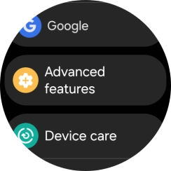 Press Advanced features. Press Advanced features.