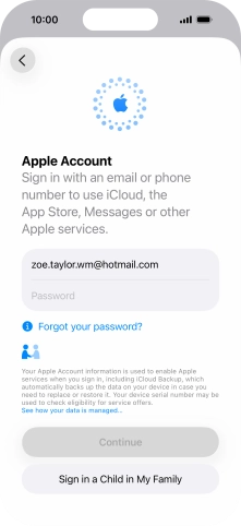 Press Password and key in the password for your Apple Account. Press Password and key in the password for your Apple Account.