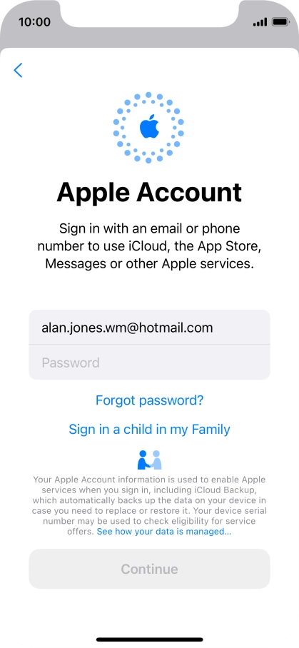 Press Password and key in the password for your Apple ID. Press Password and key in the password for your Apple ID.
