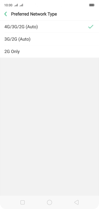 Press the required network mode. Press the required network mode.