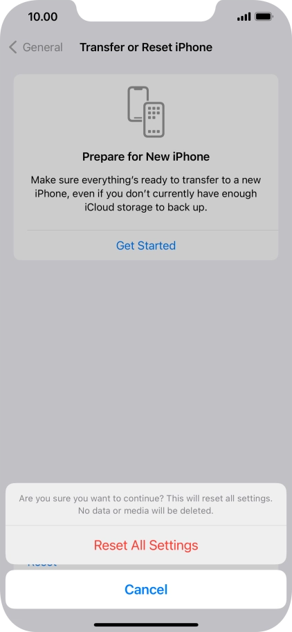 Press Reset All Settings. Wait a moment while the factory default settings are restored. Follow the instructions on the screen to set up your phone and prepare it for use. Press Reset All Settings. Wait a moment while the factory default settings are restored. Follow the instructions on the screen to set up your phone and prepare it for use.