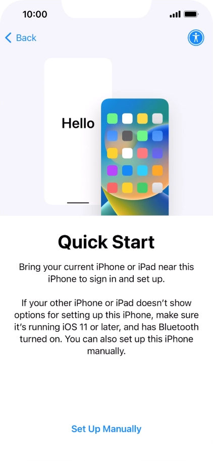Follow the instructions on the screen to transfer content from another device running iOS 11 or later or press Set Up Manually. Follow the instructions on the screen to transfer content from another device running iOS 11 or later or press Set Up Manually.