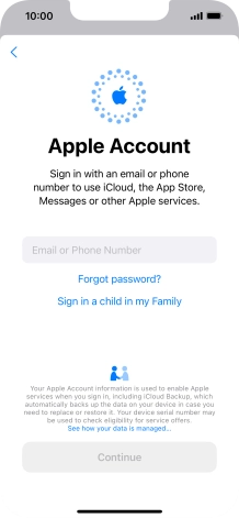 Press Email or Phone Number and key in the username for your Apple ID. Press Email or Phone Number and key in the username for your Apple ID.