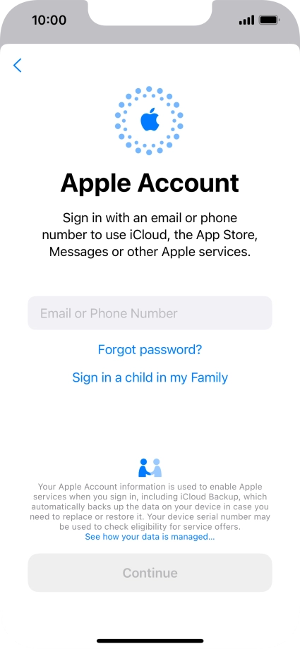 Press Email or Phone Number and key in the username for your Apple ID. Press Email or Phone Number and key in the username for your Apple ID.