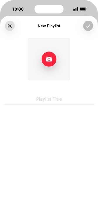 Press the text input field and key in a name for the playlist. Press the text input field and key in a name for the playlist.