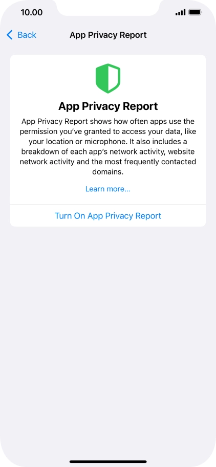 Press Turn On App Privacy Report to turn on the function. Press Turn On App Privacy Report to turn on the function.