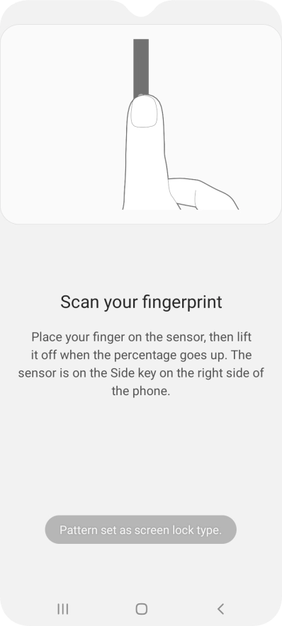 Follow the instructions on the screen to create the phone lock code using your fingerprint. Follow the instructions on the screen to create the phone lock code using your fingerprint.