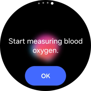Press OK and wait while your smartwatch measures your blood oxygen level. Press OK and wait while your smartwatch measures your blood oxygen level.