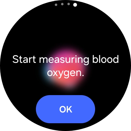 Press OK and wait while your smartwatch measures your blood oxygen level. Press OK and wait while your smartwatch measures your blood oxygen level.