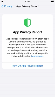 Press Turn On App Privacy Report to turn on the function. Press Turn On App Privacy Report to turn on the function.