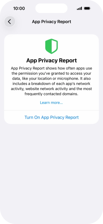 Press Turn On App Privacy Report to turn on the function. Press Turn On App Privacy Report to turn on the function.