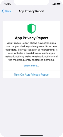 Press Turn On App Privacy Report to turn on the function. Press Turn On App Privacy Report to turn on the function.