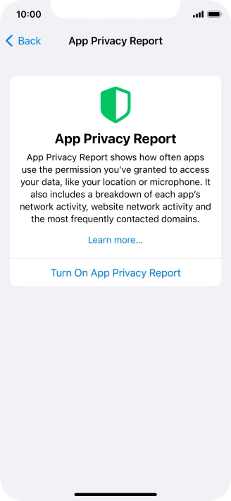 Press Turn On App Privacy Report to turn on the function. Press Turn On App Privacy Report to turn on the function.
