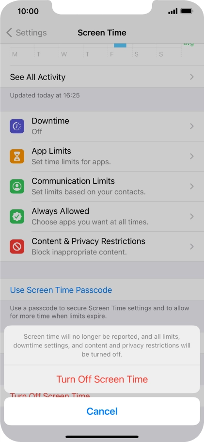 Press Turn Off Screen Time. Press Turn Off Screen Time.