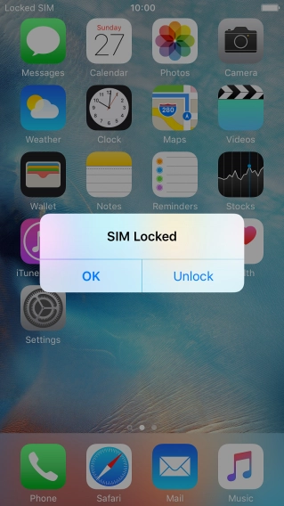If your SIM is locked, press Unlock. If your SIM is locked, press Unlock.