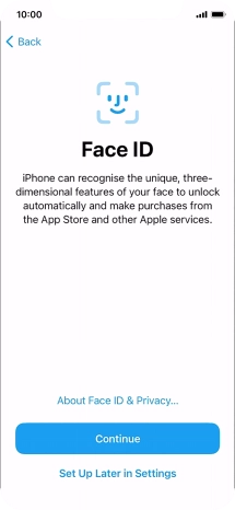 Follow the instructions on the screen to turn on use of Face ID or press Set Up Later in Settings. Follow the instructions on the screen to turn on use of Face ID or press Set Up Later in Settings.