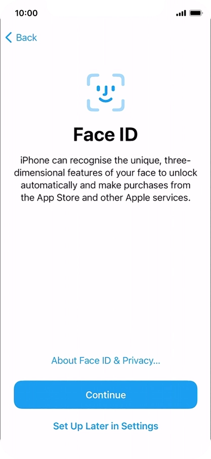 Follow the instructions on the screen to turn on use of Face ID or press Set Up Later in Settings. Follow the instructions on the screen to turn on use of Face ID or press Set Up Later in Settings.