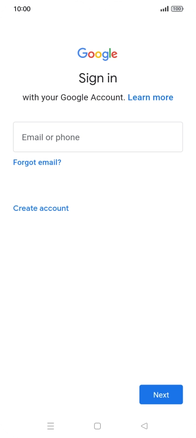 If you don't have a Google account, press Create account and follow the instructions on the screen to create an account. If you don't have a Google account, press Create account and follow the instructions on the screen to create an account.