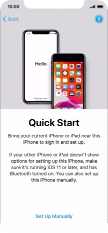 Follow the instructions on the screen to transfer content from another device running iOS 11 or later or press Set Up Manually. Follow the instructions on the screen to transfer content from another device running iOS 11 or later or press Set Up Manually.