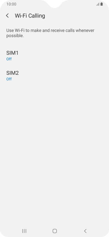 Press the name of the SIM. Press the name of the SIM.