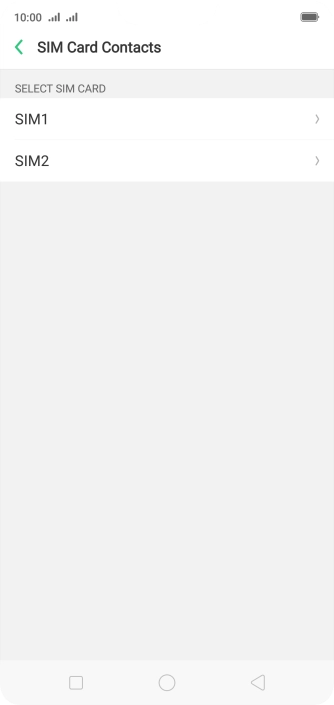 Press SIM1. Press SIM1.