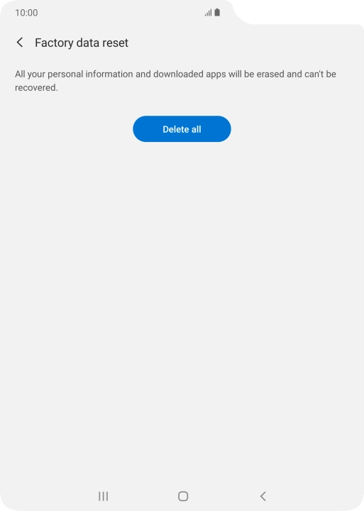 Press Delete all. Wait a moment while the factory default settings are restored. Follow the instructions on the screen to set up your phone and prepare it for use. Press Delete all. Wait a moment while the factory default settings are restored. Follow the instructions on the screen to set up your phone and prepare it for use.