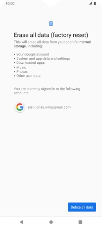 Press Delete all data. Press Delete all data.