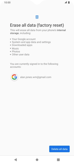 Press Delete all data. Press Delete all data.