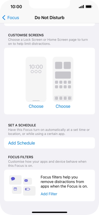 Press Add Schedule and follow the instructions on the screen to select settings for automatic activation of Do Not Disturb. Press Add Schedule and follow the instructions on the screen to select settings for automatic activation of Do Not Disturb.