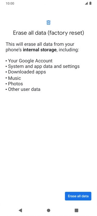 Press Erase all data. Press Erase all data.