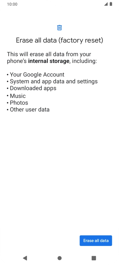 Press Erase all data. Press Erase all data.