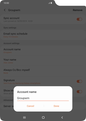 Key in the required name for the email account and press Done. Key in the required name for the email account and press Done.