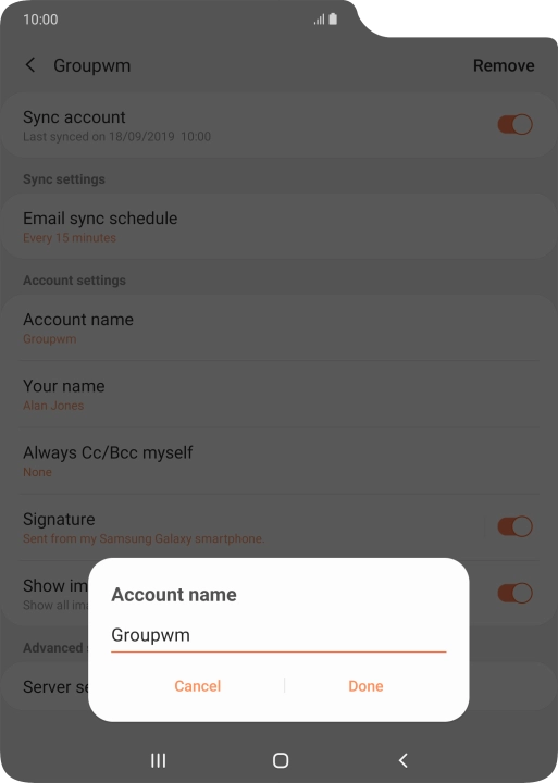 Key in the required name for the email account and press Done. Key in the required name for the email account and press Done.