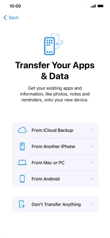 Press Don't Transfer Anything and follow the instructions on the screen to finish the activation. Press Don't Transfer Anything and follow the instructions on the screen to finish the activation.