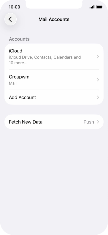 Press the name of the email account you've just set up. Press the name of the email account you've just set up.