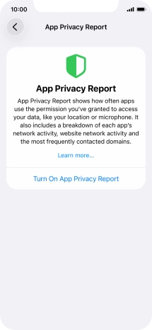 Press Turn On App Privacy Report to turn on the function. Press Turn On App Privacy Report to turn on the function.