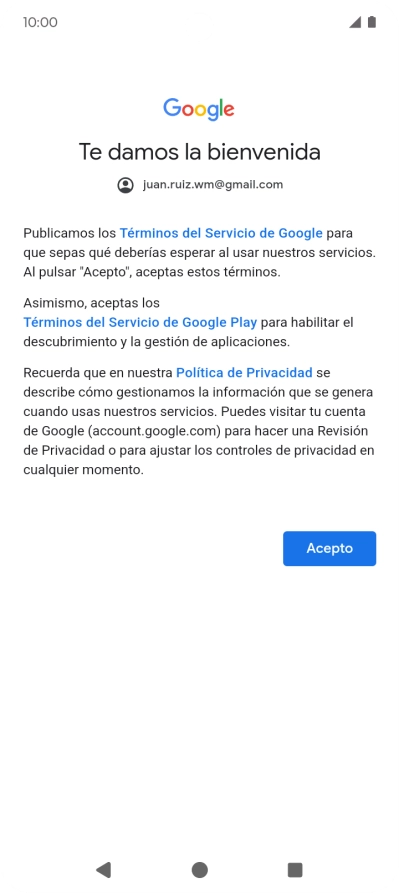 Pulsa Acepto y sigue las indicaciones de la pantalla para seleccionar los ajustes de tu cuenta de Google. Pulsa Acepto y sigue las indicaciones de la pantalla para seleccionar los ajustes de tu cuenta de Google.