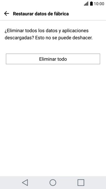 Pulsa Eliminar todo. Espera unos instantes mientras el teléfono restablece la configuración predeterminada.
Sigue las indicaciones de la pantalla para configurar el teléfono y dejarlo listo para su uso. Pulsa Eliminar todo. Espera unos instantes mientras el teléfono restablece la configuración predeterminada.
Sigue las indicaciones de la pantalla para configurar el teléfono y dejarlo listo para su uso.